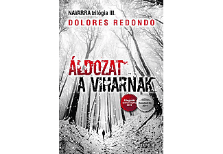 Dolores Redondo - Áldozat a viharnak - Navarra trilógia 3. kötete