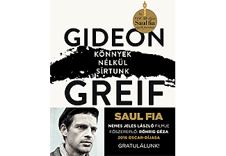 Gideon Greif - Könnyek nélkül sírtunk