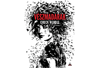 Chuck Wendig - Vészmadarak