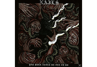 Nails - You Will Never Be One of Us (CD)