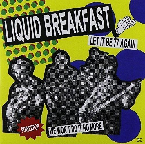 Liquid Breakfast - Let It Be 77 Again (7inch)  - (Vinyl)