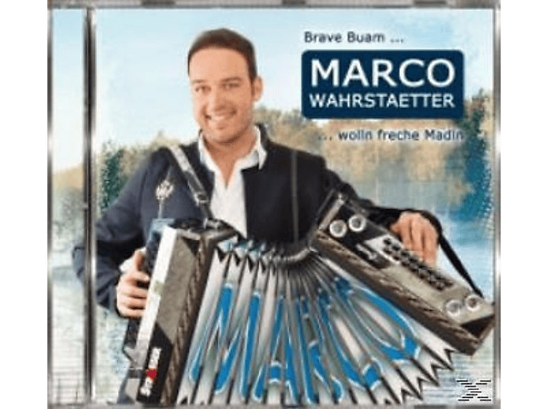 Marco Wahrstätter - Brave Buam wolln freche Madln  - (CD)
