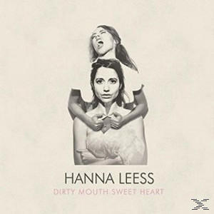 Hanna Leess - Dirty + Bonus-CD) Heart (LP+CD) - Sweet (LP Mouth