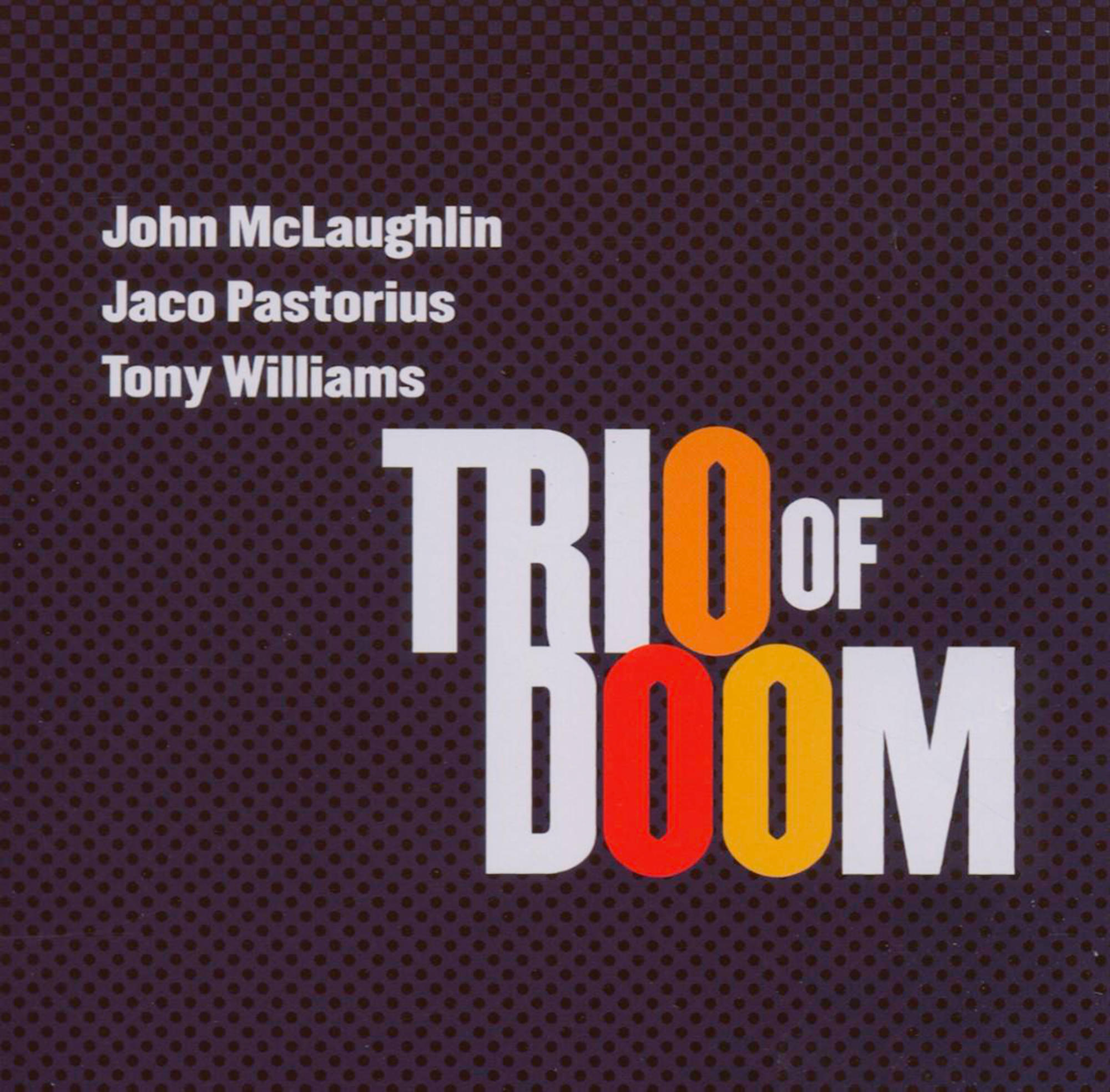 CD-Cover mit John McLaughlin, Jaco Pastorius, Tony Williams, Trio of Doom.