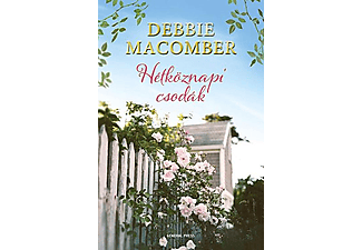 Debbie Macomber - Hétköznapi csodák