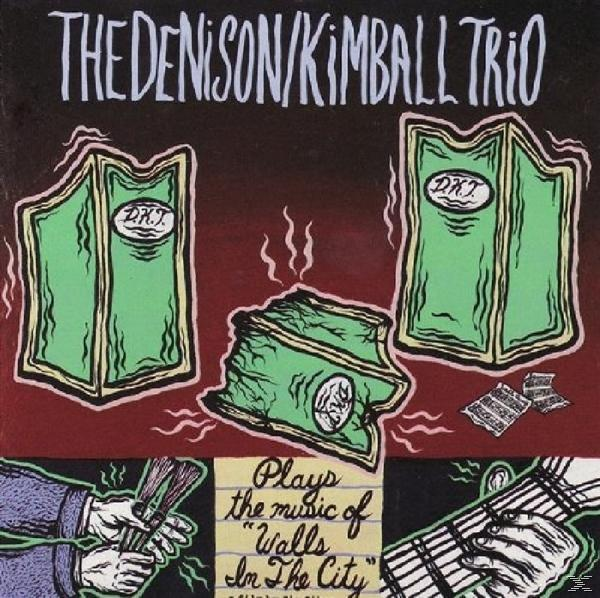 The Denison, Kimball The Trio - City (CD) - Walls In