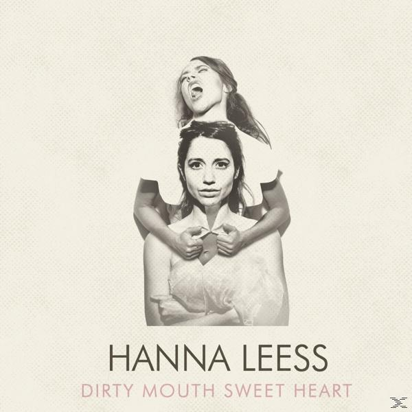 Hanna Leess - Dirty + Bonus-CD) Heart (LP+CD) - Sweet (LP Mouth