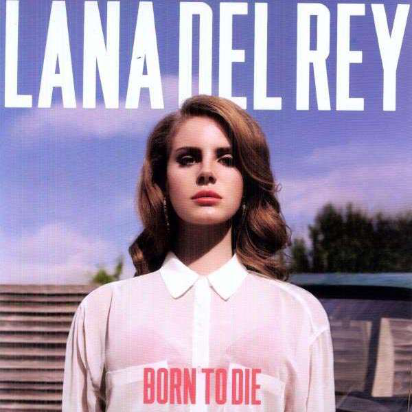 Lana Del Rey - Born to Die (Vinyl LP (nagylemez))
