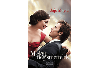 Jojo Moyes - Mielőtt megismertelek