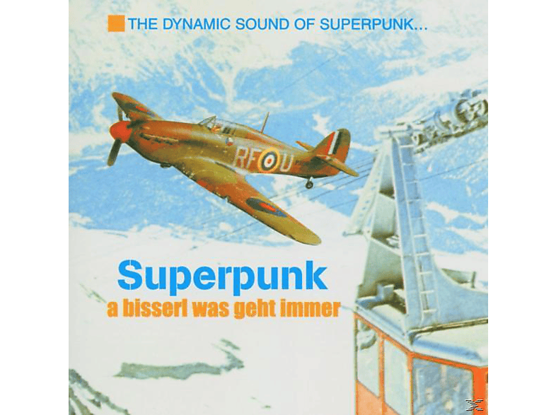 Superpunk – A Bisserl Was Geht Immer – (CD)