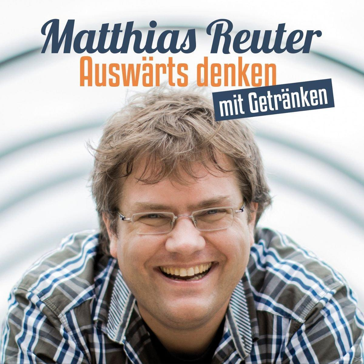 Matthias Reuter - Auswärts denken mit Getränken  - (CD)