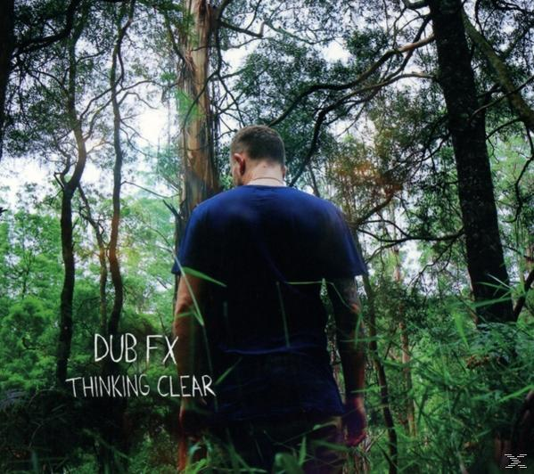 Dub Fx - Thinking Clear  - (CD)