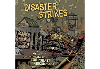 Disaster Strikes - In The Age Of Corporate Personhood  - (CD)