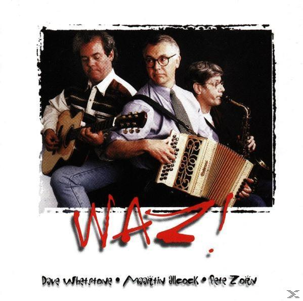 CD-Cover von drei Männern, die Musikinstrumente spielen. Text sagt "WAZ!".