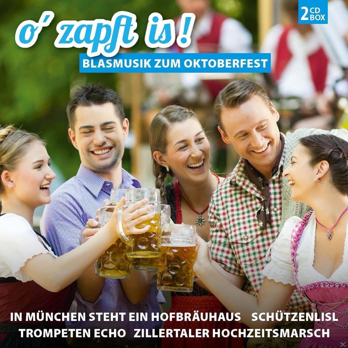 VARIOUS - O Zapft Is. Zum - Oktoberfest Blasmusik (CD)