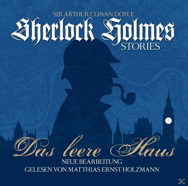Gelesen Von Matthias Ernst Holzmann - Das Leere Haus-Sherlock Holmes Stories  - (CD)