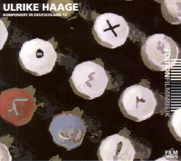Ulrike Haage - Komponiert In Deutschland 13  - (CD)