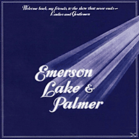 Emerson, Lake & Palmer - Welcome Back My Friends To Theshow That Never Ends  - (CD)