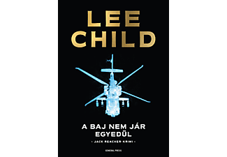 Lee Child - A baj nem jár egyedül