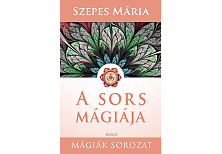 Szepes Mária - A sors mágiája