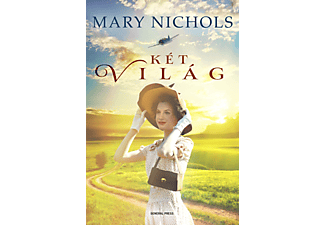 Mary Nichols - Két világ