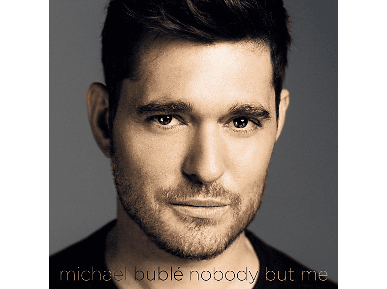 Michael Bublé - Nobody But Me - (CD)