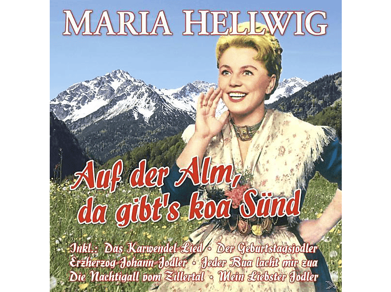 Maria Hellwig Maria Hellwig Auf Der Alm,Da Gibt's Koa Sünd27 Große Erfolge (CD) Schlager