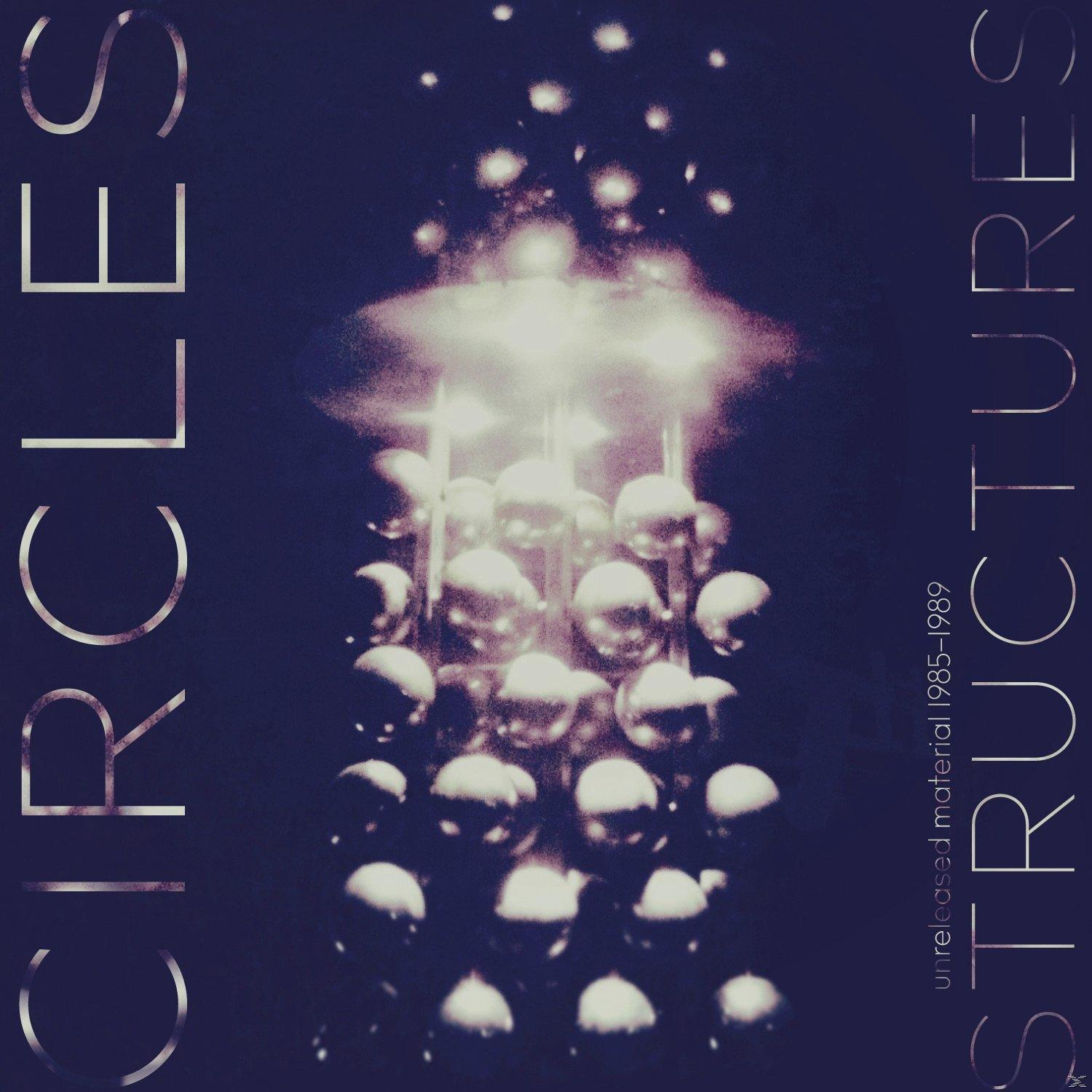 Circles - Structures-Unreleased Material 1985-1989  - (Vinyl)