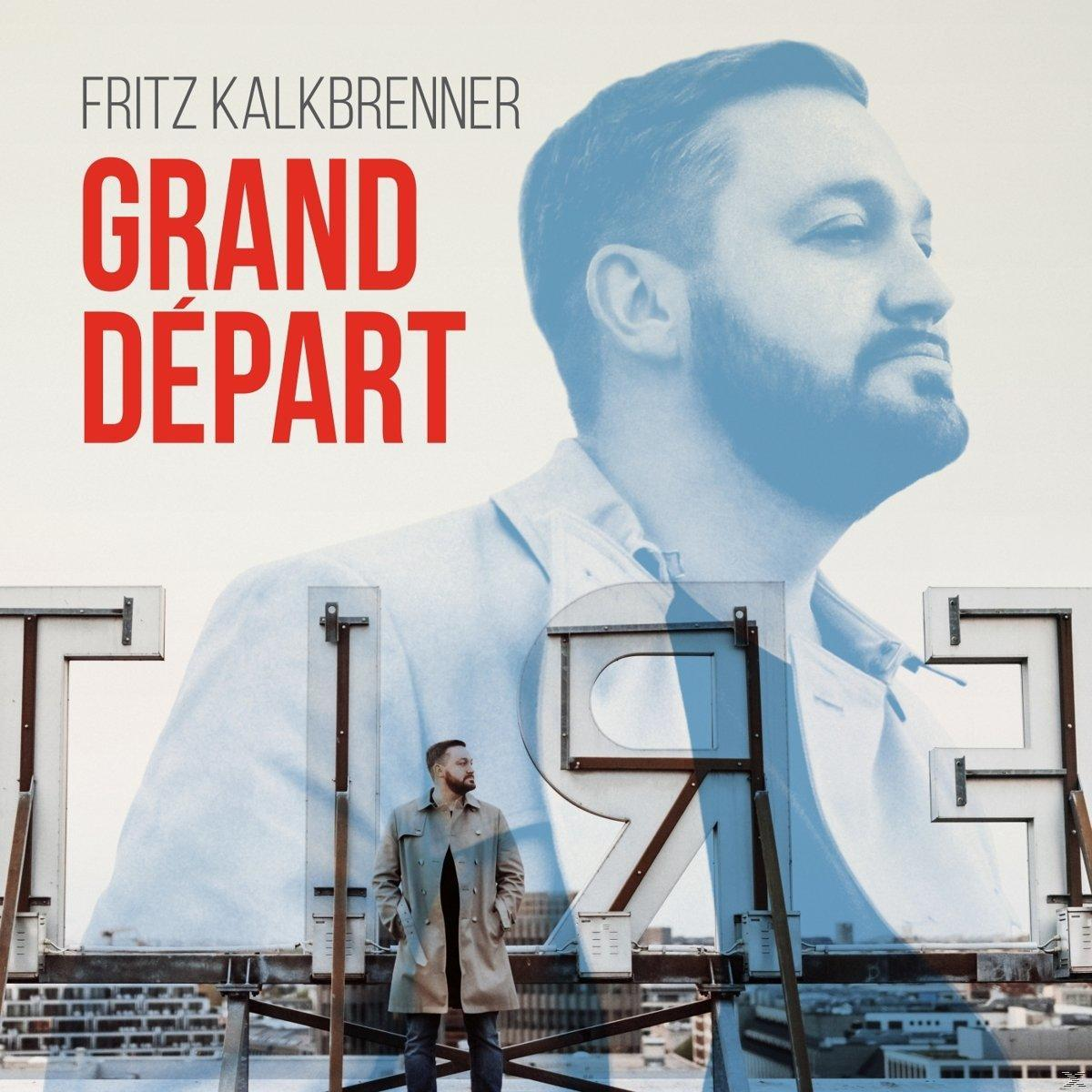 Albumcover 'Grand Départ' von Fritz Kalkbrenner, zeigt sein Porträt und eine Werbetafelstruktur.