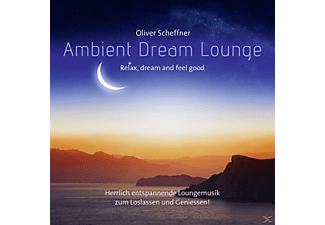 Oliver Scheffner - Ambient Dream Lounge  - (CD)
