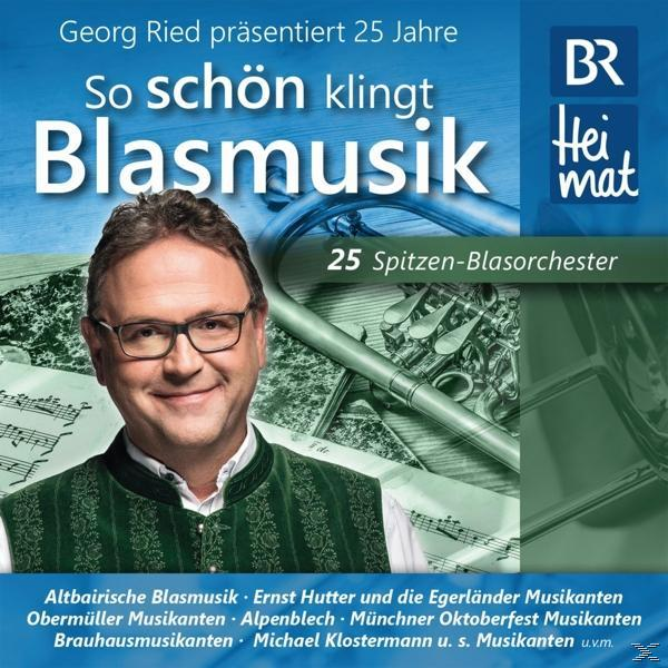 VARIOUS, Georg Ried - 25 - schön (CD) klingt Jahre Blasmusik\