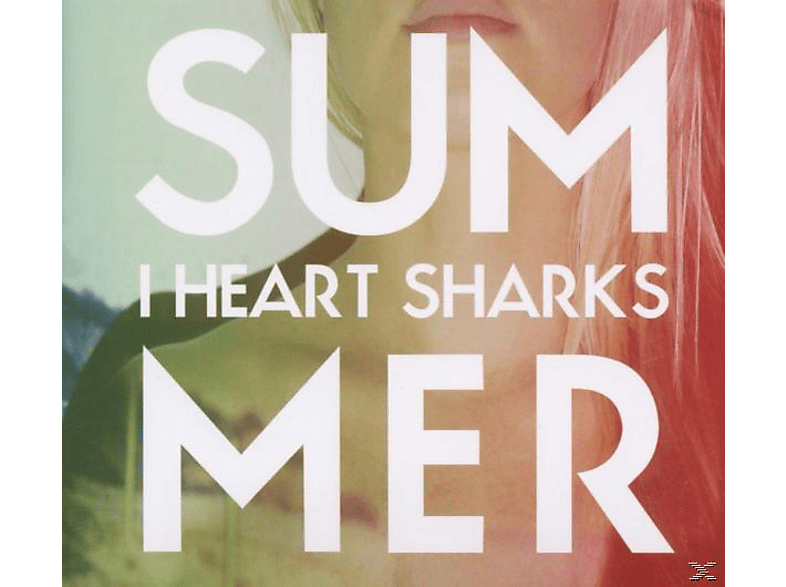 I Heart Sharks - Summer  - (CD)