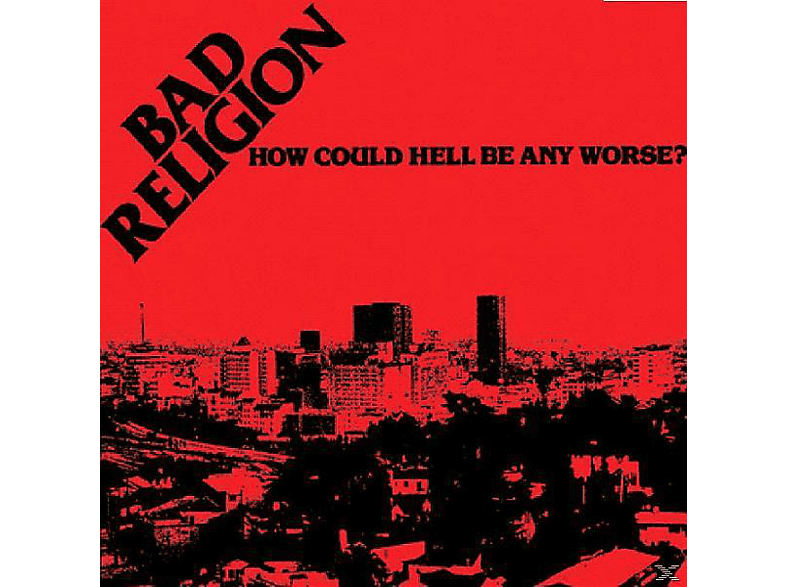 Bad Religion - HOW COULD HELL BE ANY WORSE/REISSUE - (CD)