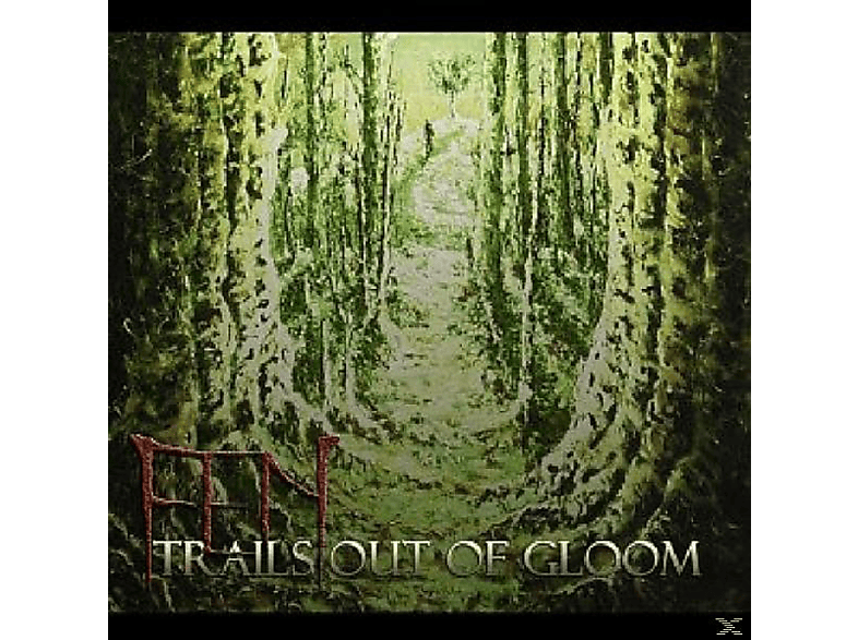 Fen - Trails Out Of Gloom  - (CD)