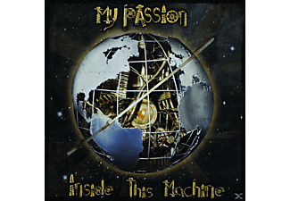 My Passion - Inside This Machine  - (CD)