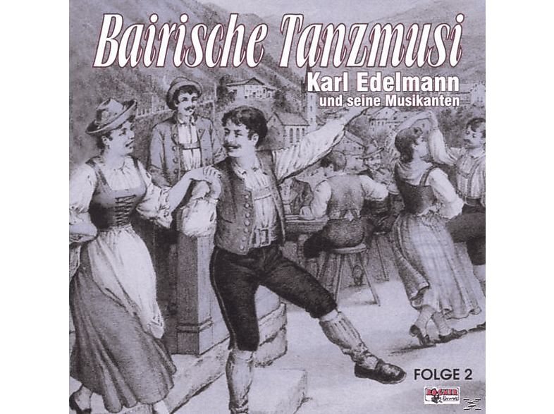 Karl Edelmann – Bairische Tanzmusi 2 – (CD)