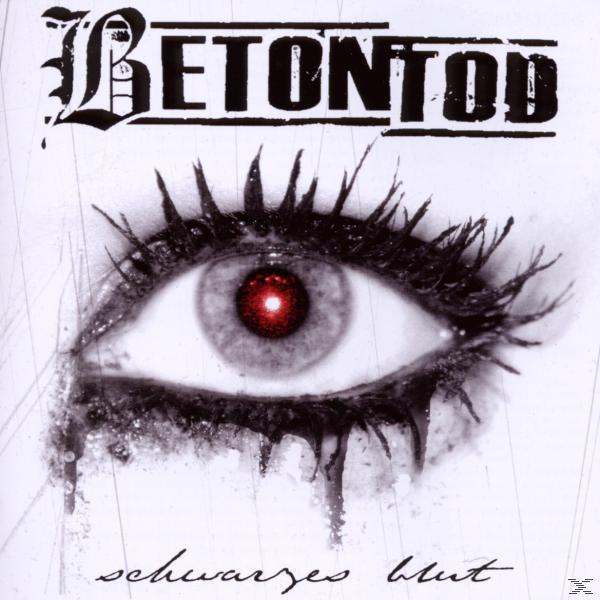 Albumcover. Auge mit roter Pupille und dunkler Mascara, Titel 'Betontod' oben, 'Schwarzes Blut' unten, weißer Hintergrund.