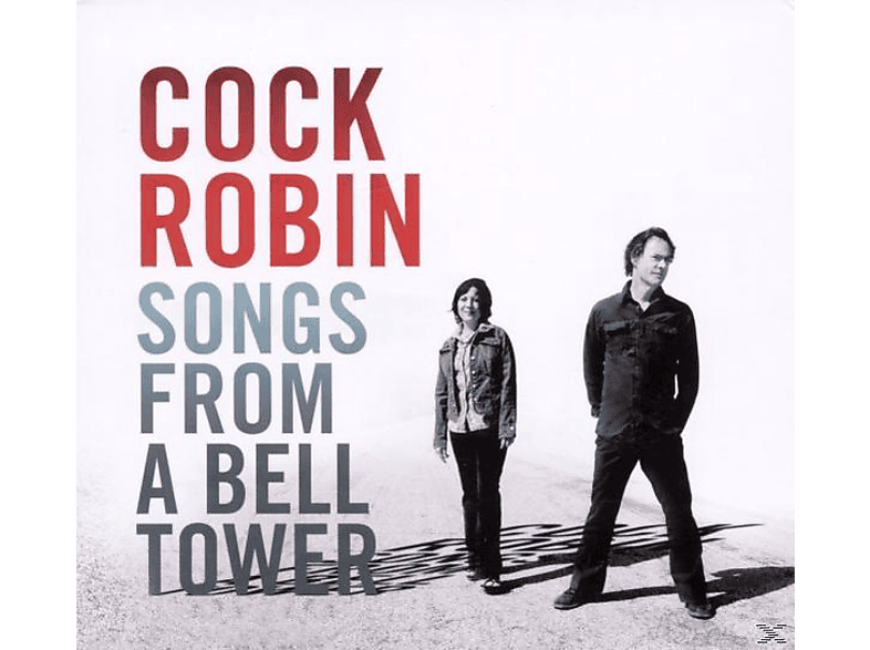 Cock Robin - Songs From A Bell Tower  - (CD)
