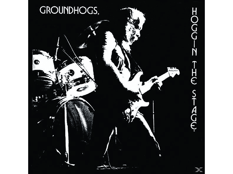Groundhogs - Hoggin The Stage  - (CD)