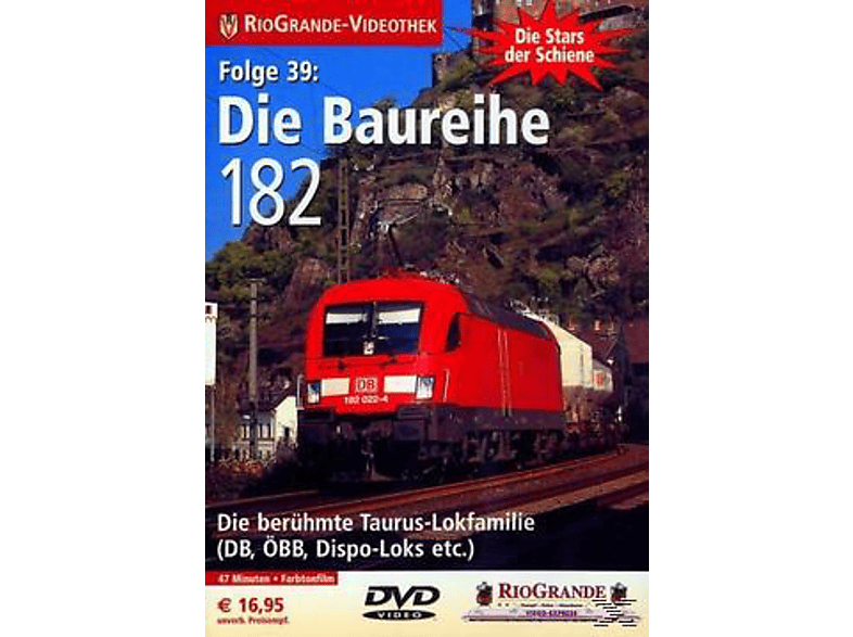 der - Folge Schiene - RioGrande-Videothek Die - Stars DVD Baureihe 182 39