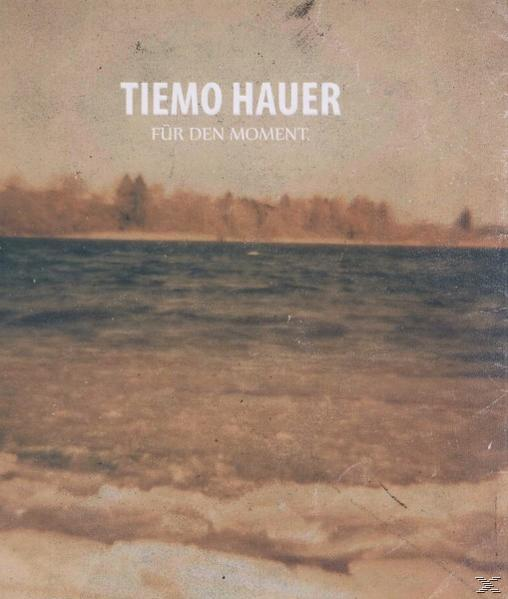 Tiemo Hauer (CD) Den - - Für Moment