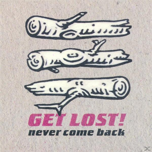 Lost! Back - Get - (Vinyl) Come Never