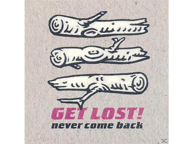 Get Lost! - Never Come Back  - (Vinyl)