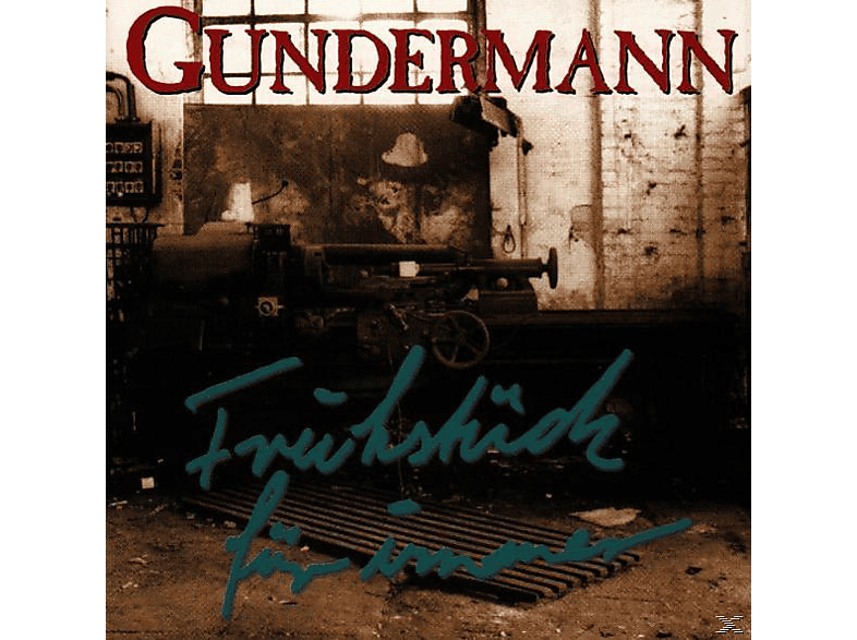 Gerhard Gundermann - Frühstück Für Immer (CD)