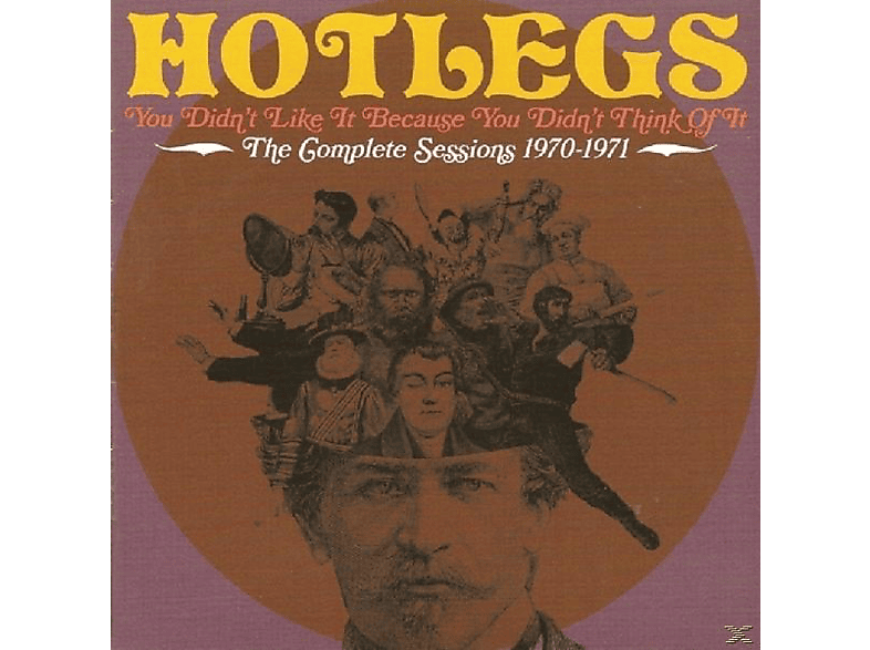 Hotlegs - You Didn\'t Like It Because You Didn\'t Think Of It: The Complete Sessions 1970-1971  - (CD) | Rock & Pop CDs