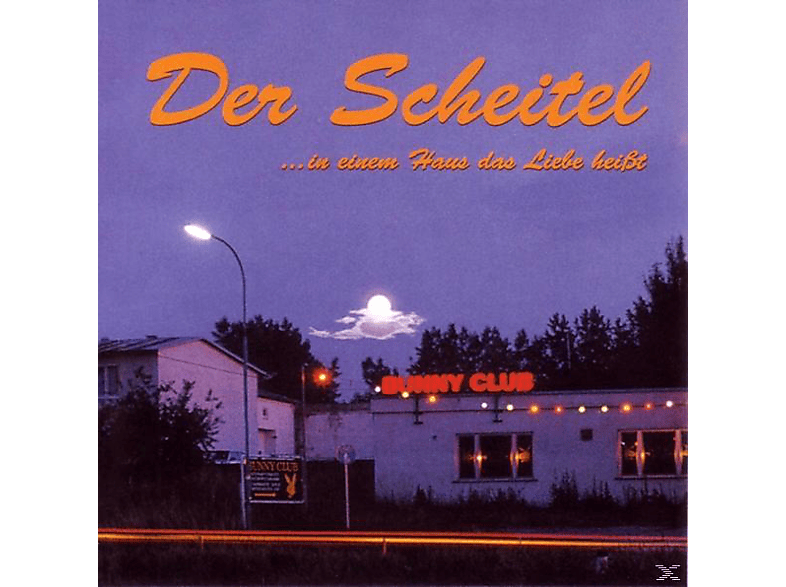 Der Scheitel Der Scheitel In Einem Haus Das Liebe Heißt CD Rock Pop CDs MediaMarkt