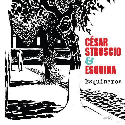 Cesar Stroscio, Esquina - ESQUINEROS  - (CD)