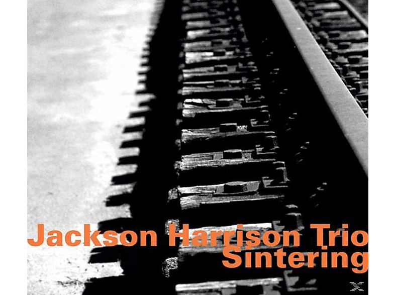 Jackson Trio Harrison - Sintering - (CD)