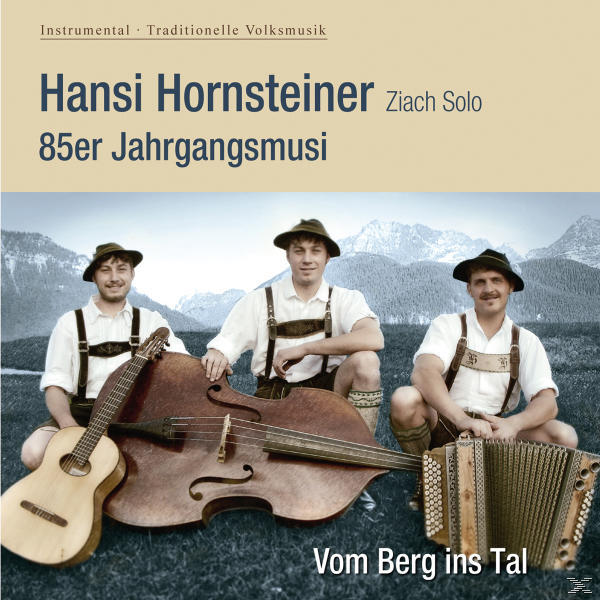 Hansi/85er - (CD) Berg Jahrgangsmusi Hornsteiner Ins - Vom Tal-Instrumental