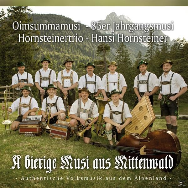 A Hornsteiner/85er Bierige Aus Jahrgangm./Oimsummamusi Musi (CD) - Mittenwald -